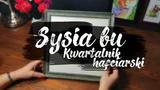 Kwartalnik Hafciarski  Sysiabu 86 [upl. by Ellenohs]