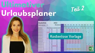 Excel URLAUBSPLANER Teil 2  Intelligent und Flexibel [upl. by Arimas]