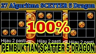 PEMBUKTIAN ALGORITMA SCATTER 5 DRAGON 100 AMPUH [upl. by Akir]