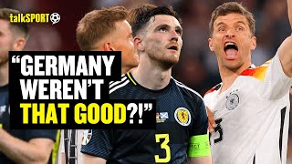 FUMING Scotland Fan CLAIMS Germany WERENT Even That Good DESPITE 51 Win 😬😱 [upl. by Neirrad]