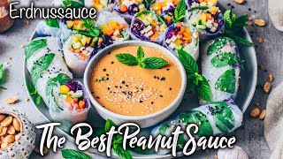 Die beste Erdnusssauce Einfaches 3Minuten Rezept Perfekt zu Sommerrollen [upl. by Andi882]