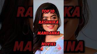 Top 10 Rashmika mandanna movies shorts top10 rashmika [upl. by Alpheus]