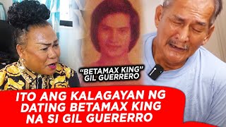 Nasaan na ang BETAMAX KING na si GIL GUERRERO  Morly Alinio [upl. by Adriena]