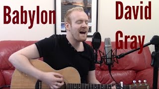 Babylon  David Gray Acoustic Guitar Cover by Ashton Tucker [upl. by Anel]