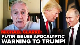 ⚡Putin threatens Trump with missile attack on the US  Michael Clarke Professor of Defence Studies [upl. by Westley]