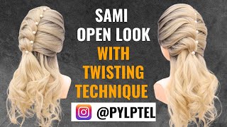 Sami Open look With Twisting Technique [upl. by Marchall]