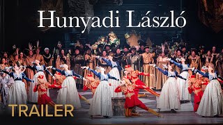 TRAILER  HUNYADI LÁSZLÓ Erkel – Hungarian State Opera [upl. by Klatt31]