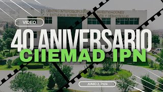 Video 40 Aniversario del CIIEMAD  IPN [upl. by Kellby]