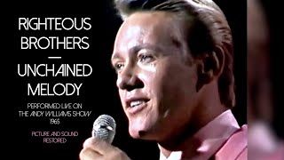 Righteous Brothers  Unchained Melody Live 1965 Picture and Sound Restored [upl. by Muhammad]