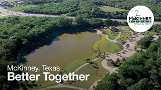 McKinney Texas Better Together [upl. by Hezekiah]