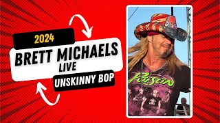 Brett Michaels Live 2024  Unskinny Bop poison8111 Leaninmichaels7 RLC 11 2024 [upl. by Relyc92]