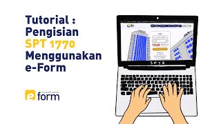 Tutorial Pengisian SPT 1770 Menggunakan EFORM [upl. by Etak]