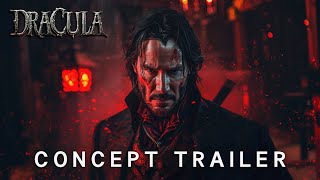 Dracula 2025  First Trailer  Keanu Reeves Elizabeth Olsen 4K [upl. by Derick]