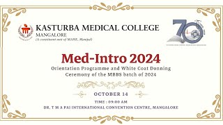 MEDINTRO 2024  Orientation Programme amp White Coat Donning Ceremony  MBBS batch of 2024 [upl. by Aranat683]