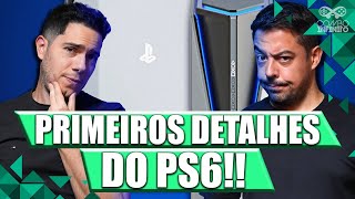 PLAYSTATION 6 PRIMEIROS DETALHES DO PS6 [upl. by Aihsekin280]