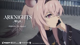 Arknights TV Animation PERISH IN FROST Episode 13 Preview [upl. by Cand311]