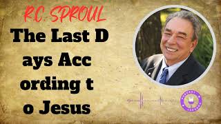 Crisis in Eschatology The Last Days According to Jesus  Ministério RC Sproul [upl. by Robison]