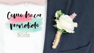 Como hacer PRENDIDOS de NOVIO 🤵DIY Lorena Gil [upl. by Kiefer]