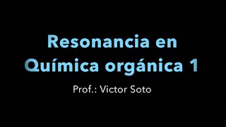 4Resonancia en Química orgánica 1 [upl. by Patti]