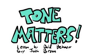 Tone Matters How we say it is more important that the words we use [upl. by Kcireddor]