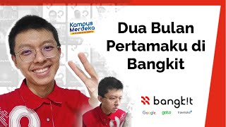 Mengapa Ikut Bangkit Academy 2023 amp Perjalanan Aku selama Dua Bulan Pertama [upl. by Ciardap]