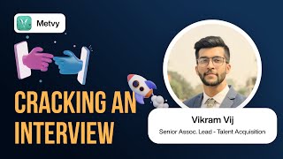 Key Aspects to Cracking an Interview  Metvy Learn Masterclass  Vikram Vij [upl. by Ennael]