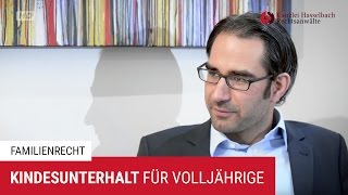 Kindesunterhalt für Volljährige Darauf kommt es an  Kanzlei Hasselbach [upl. by Gant]