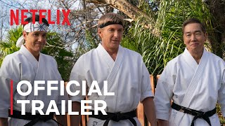 Cobra Kai Season 6 Part 1  Official Trailer  Netflix [upl. by Conney]