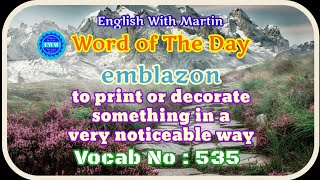 emblazon meaning  pronunciation amp a sentence  English vocabulary  English with Martin  EWM 535 [upl. by Drews]