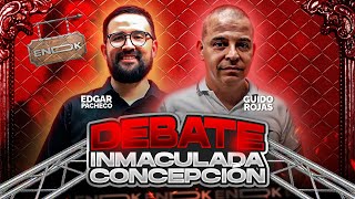 🔴 Debate INMACULADA CONCEPCIÓN Edgar Pacheco Vs Guido Rojas licguidorojas1594 biblia [upl. by Perla]