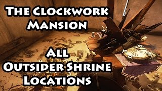 Dishonored 2  The Clockwork Mansion  Outsider Shrines [upl. by Lonier368]