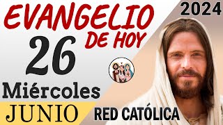 Evangelio de Hoy Miércoles 26 de Junio de 2024  REFLEXIÓN  Red Catolica [upl. by Leilani]