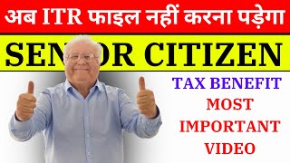 Senior Citizen Tax Benefits 2024  Income Tax Return Filing Exemption Under Section 194P [upl. by Laeria]