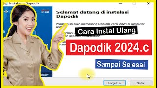 Cara Instal Ulang Dapodik 2024c Sampai Selesai [upl. by Blatman]