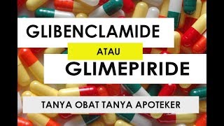 Glibenclamide dan Glimepiride Untuk Pasien Diabetes Type 2 [upl. by Htiaf]