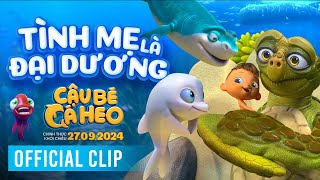 TÌNH MẸ LÀ ĐẠI DƯƠNG  Phim CẬU BÉ CÁ HEO Chiếu rạp 27092024  Hoạt hình ý nghĩa cho cả nhà [upl. by Aratnahs]