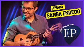 Levada de Samba Enredo  Curso de Cavaquinho EP [upl. by Yajiv]