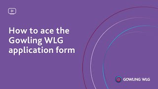 How to ace the Gowling WLG application form [upl. by Correna]