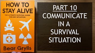 HOW TO STAY ALIVE  COMMUNICATE IN A SURVIVAL SITUATION  BEAR GRYLLS  PART 10 [upl. by Ynetsed]