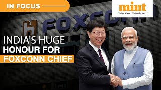 Behind Foxconns India Investment  Foxconn Chief Young Liu Becomes Only Foreigner Get Padma Bhushan [upl. by Buyers]