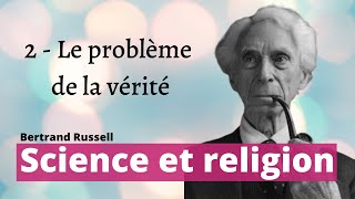 SCIENCE ET RELIGION  Le problème de la vérité [upl. by Derfniw]