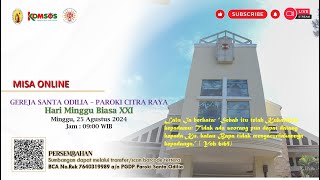 Misa Minggu Biasa XXI  Minggu 25 Agustus 2024 PUKUL 0900 WIB [upl. by Aniehs]