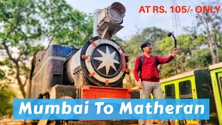 How To Reach Matheran Hill Station At Just ₹105 From Mumbai  Shot By Amit [upl. by Einneb655]