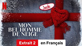 Mon bel homme de neige Extrait 2  BandeAnnonce en Français  Netflix [upl. by Thomey]