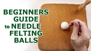 How to Needle Felt a Ball for Beginners [upl. by Enilecram]