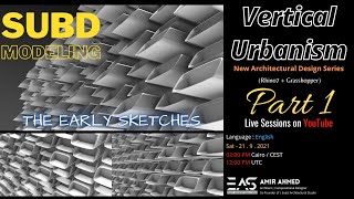 Vertical Urbanism  Exact Architectural Studio  Rhino7  Grasshopper Part 1 [upl. by Leirza]