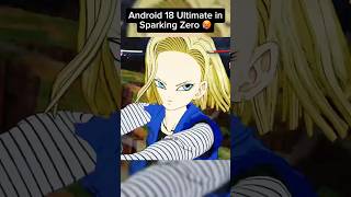 Android 18 Ultimate in Sparking Zero dragonballz dragonball dbz sparkingzero android18 gaming [upl. by Eldwon]