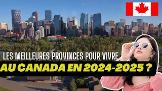 Les Meilleures Provinces pour Vivre au Canada en 20242025 [upl. by Eedya875]