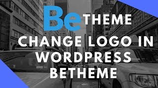 How to change logo in WordPress betheme [upl. by Barker232]