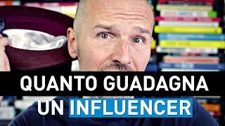 Quanto guadagna un Influencer [upl. by Aluin]